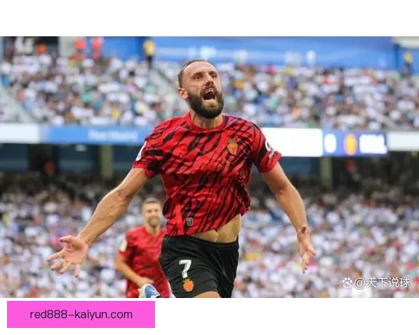 马洛卡整体实力分析：状态回暖，竞争力增强值得关注